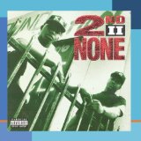 2nd II None - Classic 220/Dirty Version