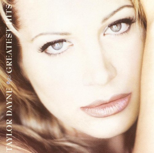 Dayne , Taylor - Greatest Hits