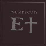 Wumpscut - Boeses Junges Fleisch