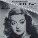 Classic Film Scores for Bette - Now Voyager/Dark Victory/Stole