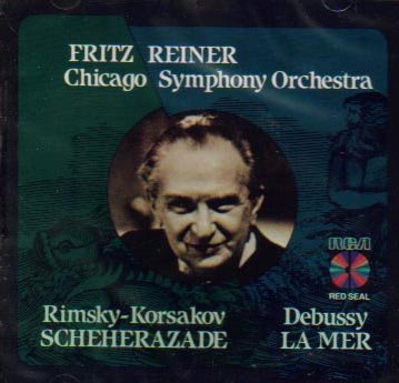 Reiner , Fritz & CSO - Rimsky-Korsakov: Scheherazade / Debussy: La Mer