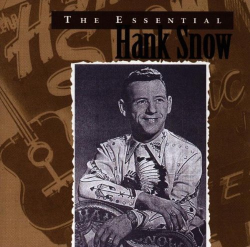Snow , Hank - The Essentials