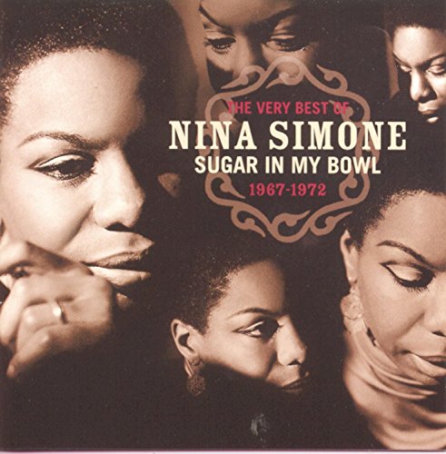 Simone , Nina - Sugar In My Soul - The Very Best Of Nina Simone 1967-1972