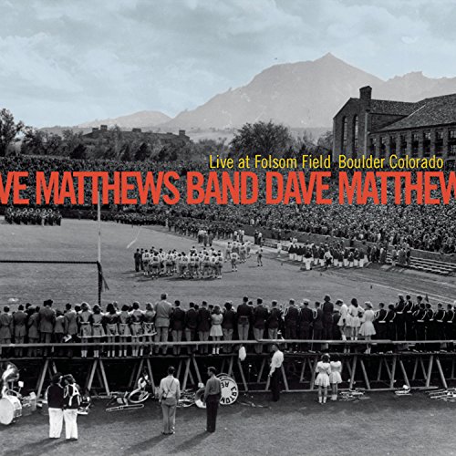 Dave Band Matthews - Live at Folsom Field Boulder