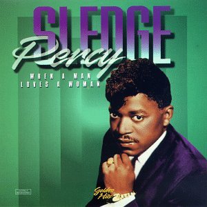 Sledge , Percy - When A Man Loves A Woman
