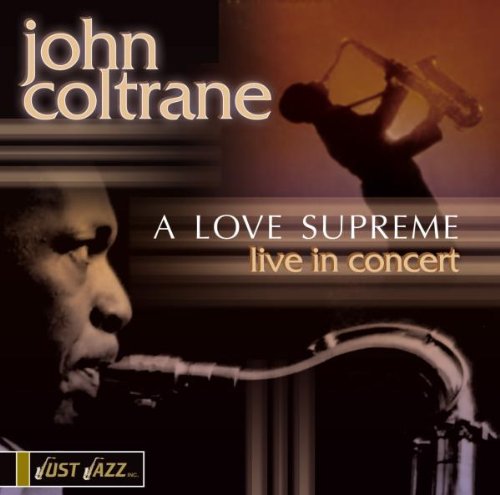 Coltrane , John - A Love Supreme - Live in Concert