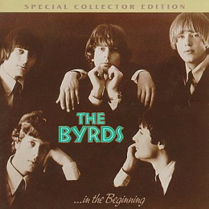 Byrds , The - In The Beginning (Special Collector Edition)