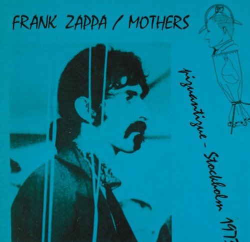 Zappa , Frank - Piquantique - Stockholm 1973