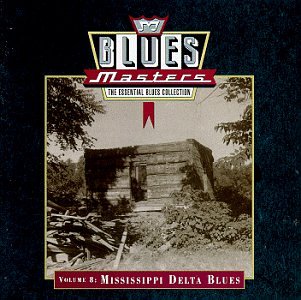 Sampler - Blues Masters 8 - Mississippi Delta Blues