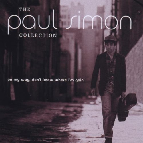 Simon , Paul - The Collection - On My Way, Don't Know Where I'm Goin'
