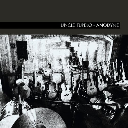 Uncle Tupelo - Anodyne (Expanded & Remastered)
