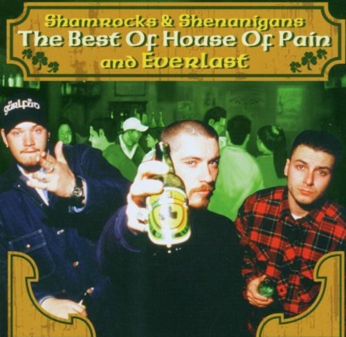House of Pain & Everlast - Shamrock & Shenanigans. Best of House of Pain & Everlast