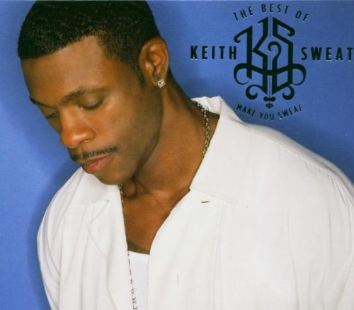 Keith Sweat - Best of,the-Make You Sweat