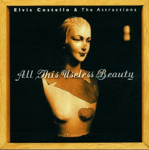Costello , Elvis & The Attractions - All this useless beauty (Remastered & Expanded)