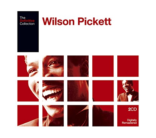 Pickett , Wilson - The Definitive Collection (Remastered)