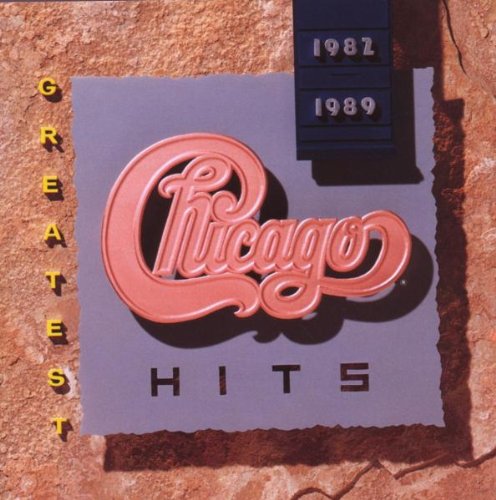 Chicago - Greatest Hits 1982-1989