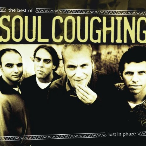 Soul Coughing - Lust in Phaze-the Best of...