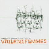 Violent Femmes - Add it up - 1981 - 1993