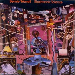 Worrell, Bernie - Blacktronic Silence