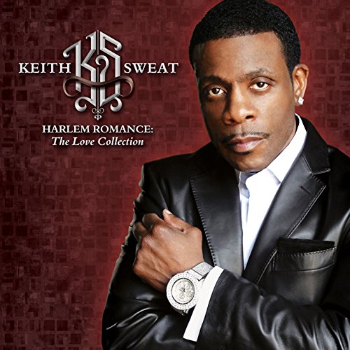 Keith Sweat - Harlem Romance:the Love Collection