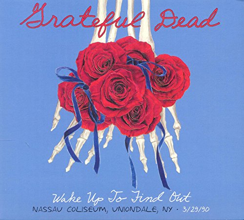 Grateful Dead - Wake Up to Find Out:Nassau Coliseum 29.03.1990