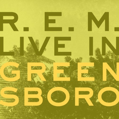 R.E.M. - Live in Greensboro Ep