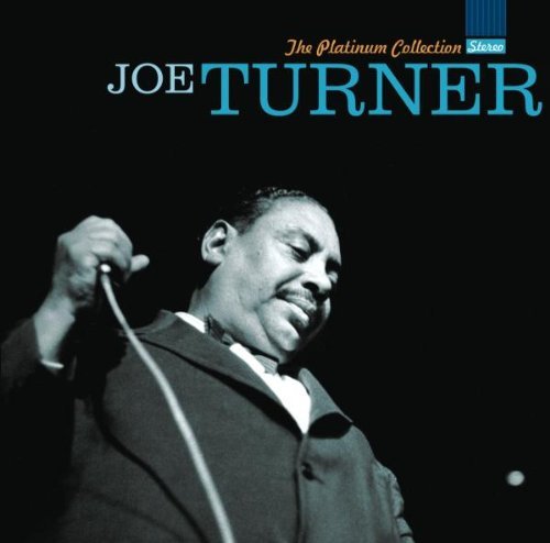 Big Joe Turner - Platinum Collection