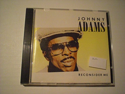 Johnny Adams - Reconsider Me