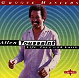 Toussaint , Allen - Life, Love and Faith