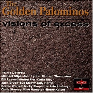 Golden Palominos , The - Visions Of Excess