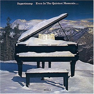 Supertramp - Even In The Quietest Moments (Remastered)