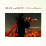 Mangione , Chuck - The Children Of Sanchez