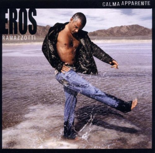 Eros Ramazzotti - Calma Apparente