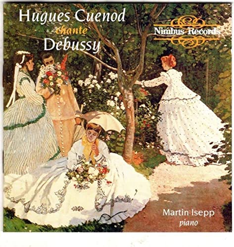 Cuenod , Hugues - Debussy Chante / Songs / Chansons / Lieder (Isepp)