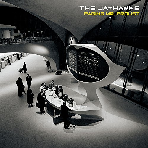 the Jayhawks - Paging Mr.Proust