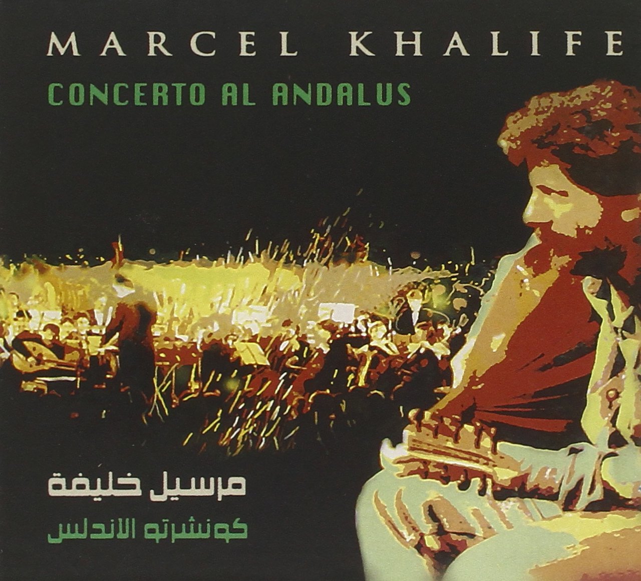 Khalife , Marcel - Concerto Al Andalus