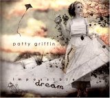 Griffin , Patty - Impossible Dream