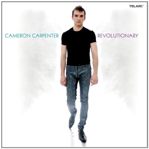 Cameron Carpenter - Revolutionary