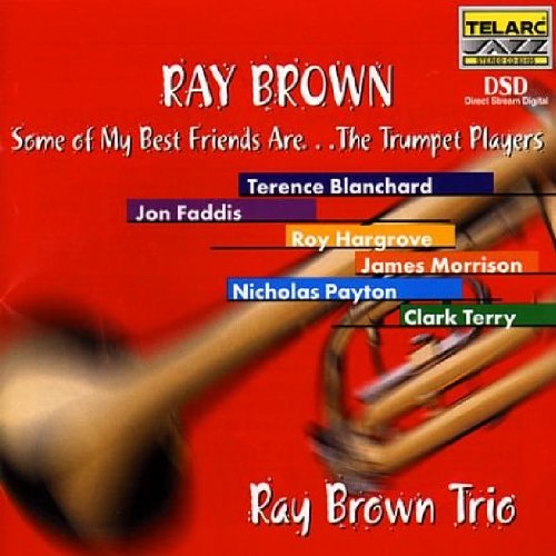Brown , Ray - Some Of My Best Friends Are...The Trumpet Players