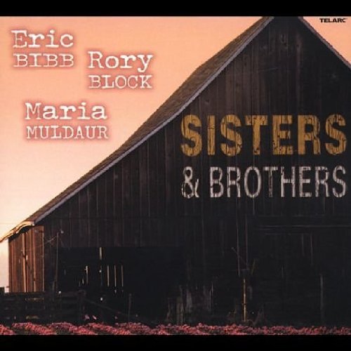 Eric & Block,Rory & Muldaur,Maria Bibb - Sisters & Brothers