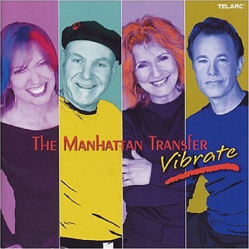 the Manhattan Transfer - Vibrate