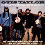 Otis Taylor - Respect the Dead