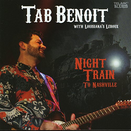 Benoit , Tab with Louisiana's Leroux - Night Train to Nashville