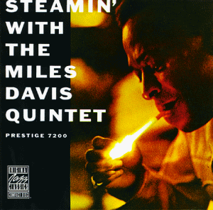 Davis , Miles - Steamin' With The Miles Davis Quintet