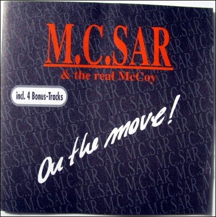 M.C.Sar & The Real McCoy - On The Move!
