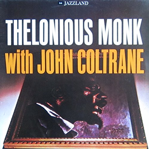 Monk , Thelonious - Thelonious Monk With John Coltrane (Vinyl)