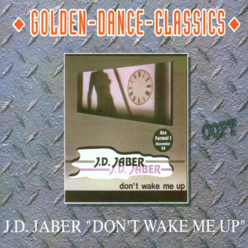 Jaber , J.D. - Don't Wake Me Up (Maxi)