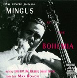 Mingus , Charles - Mingus At The Bohemia (Special Guest: Max Roach)