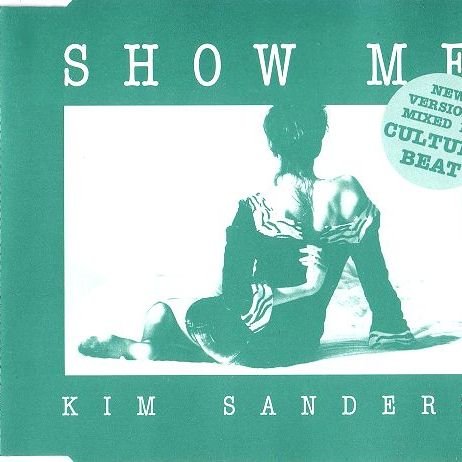 Kim Sanders - Show Me New Version