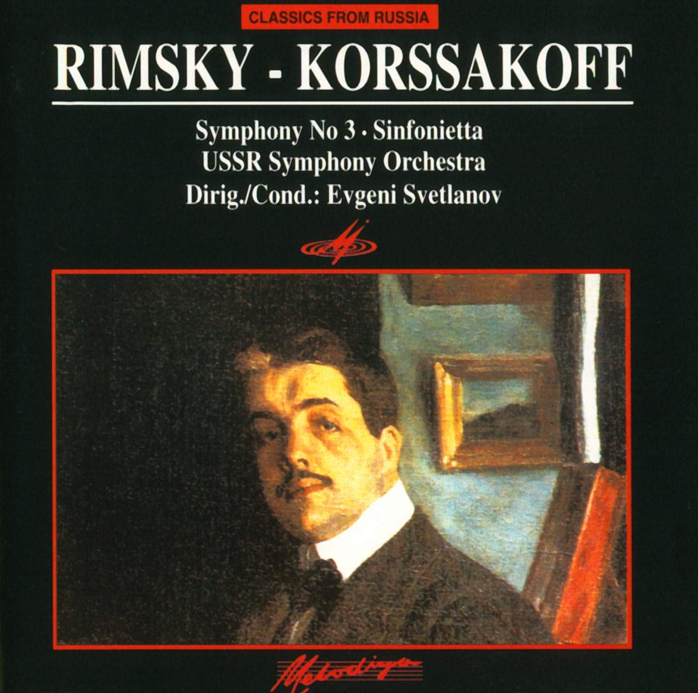 Rimsky-Korsakov , Nikolai - Symphony No. 3 / Sinfonietta (USSR Symphoniy Orchestra) (Classic from Russia)